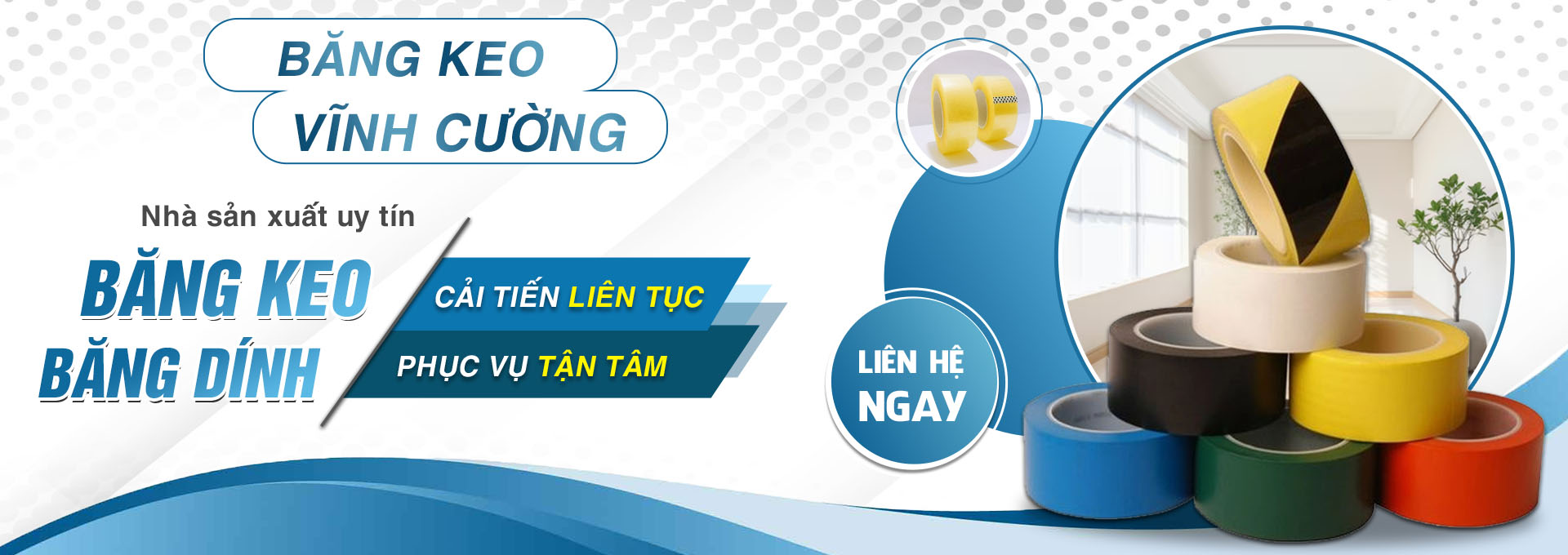 BĂNG KEO VĨNH CƯỜNG