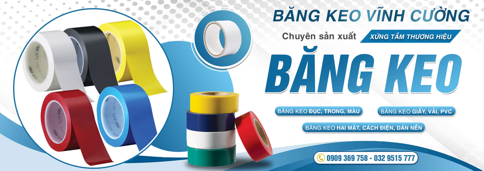 BĂNG KEO VĨNH CƯỜNG